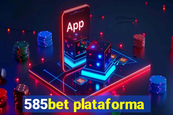 585bet plataforma